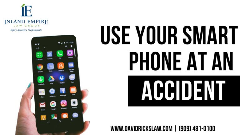 Use Your Smartphone at an Accident – Personal Injury Lawyer Inland Empire