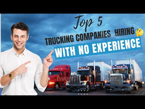 Top 5 Trucking Companies Hiring with No Experience