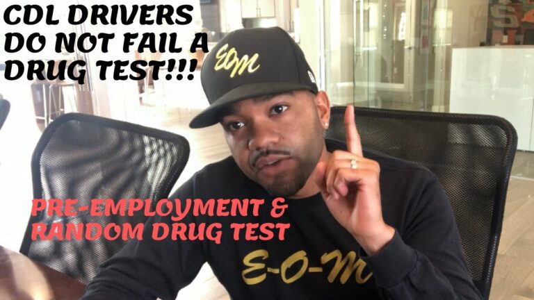 TRUCK DRIVING: CDL DRIVERS DO NOT FAIL A PRE-EMPLOYMENT OR RANDOM DRUG TEST..CAREER KILLER!!!