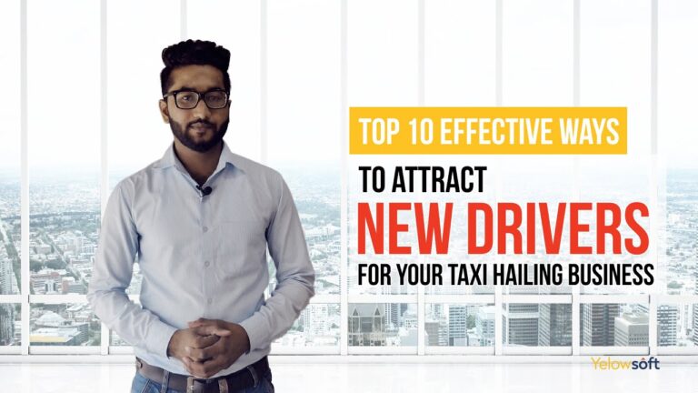 Top 10 Effective Ways to Attract New Drivers for Your Taxi Hailing Business