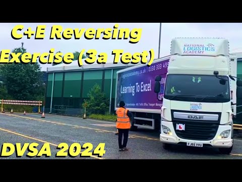 C+E | Artic | Class 1 – Reversing Exercise For DVSA Module 3a Test 2024