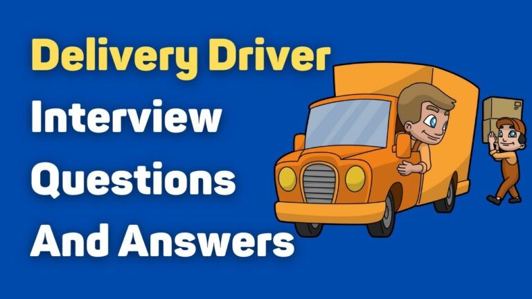 Delivery Driver Interview Questions And Answers