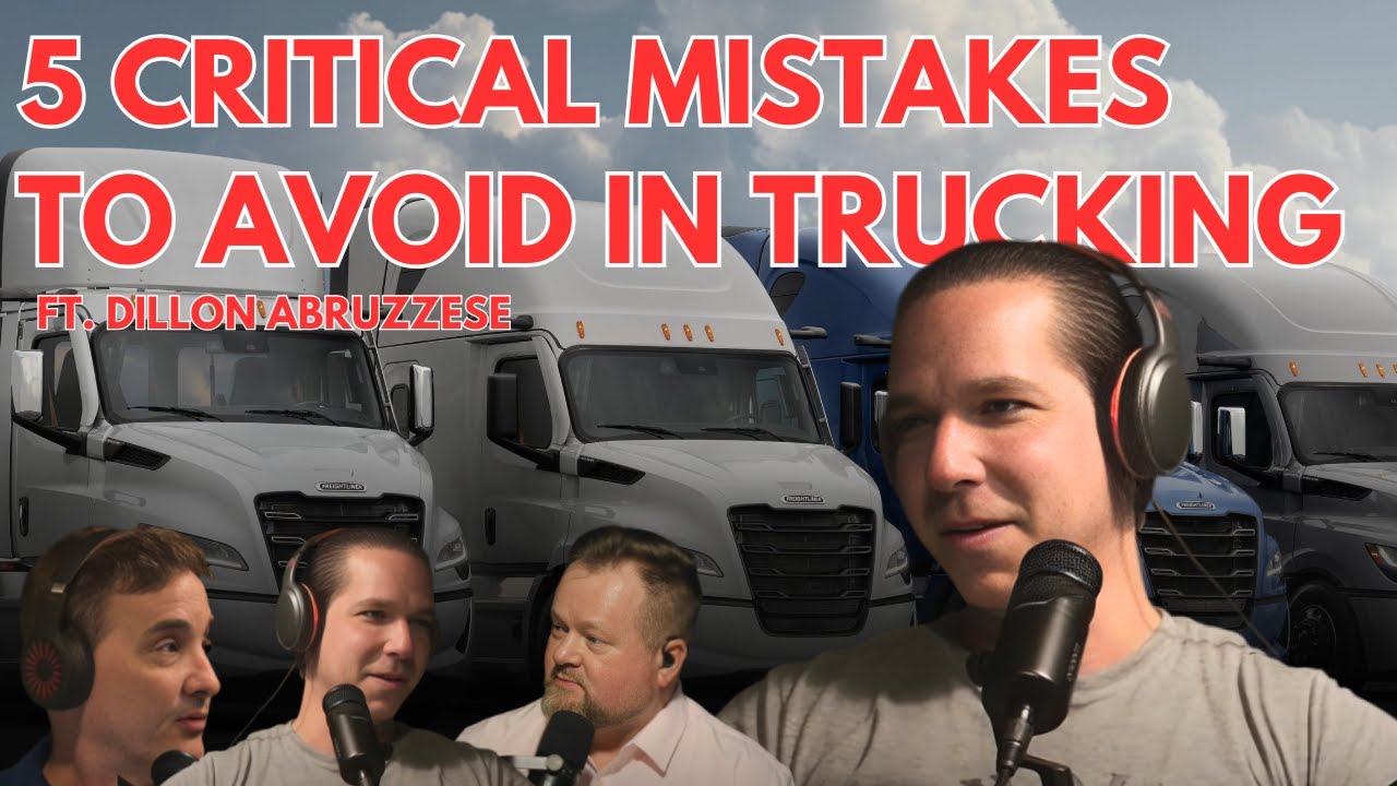 Dillon Abruzzese's 5 Critical Mistakes to Avoid in Trucking #truck