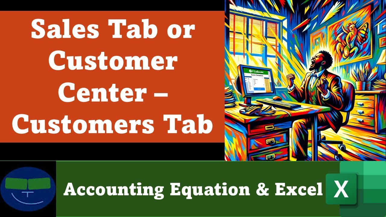 Sales Tab or Customer Center – Customers Tab 7 QuickBooks Online 2025