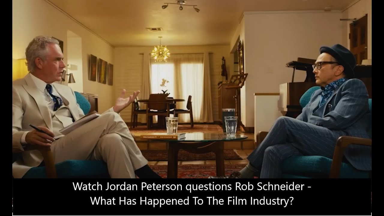 Watch Jordan Peterson question Rob Schneider   What Has Happened To The Film Industry
