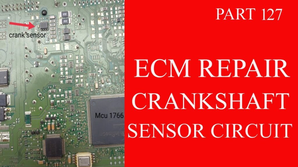 ECM REPAIR .CRANKSHAFT SENSOR CIRCUIT DTAILS, ECM EXPERT PART127