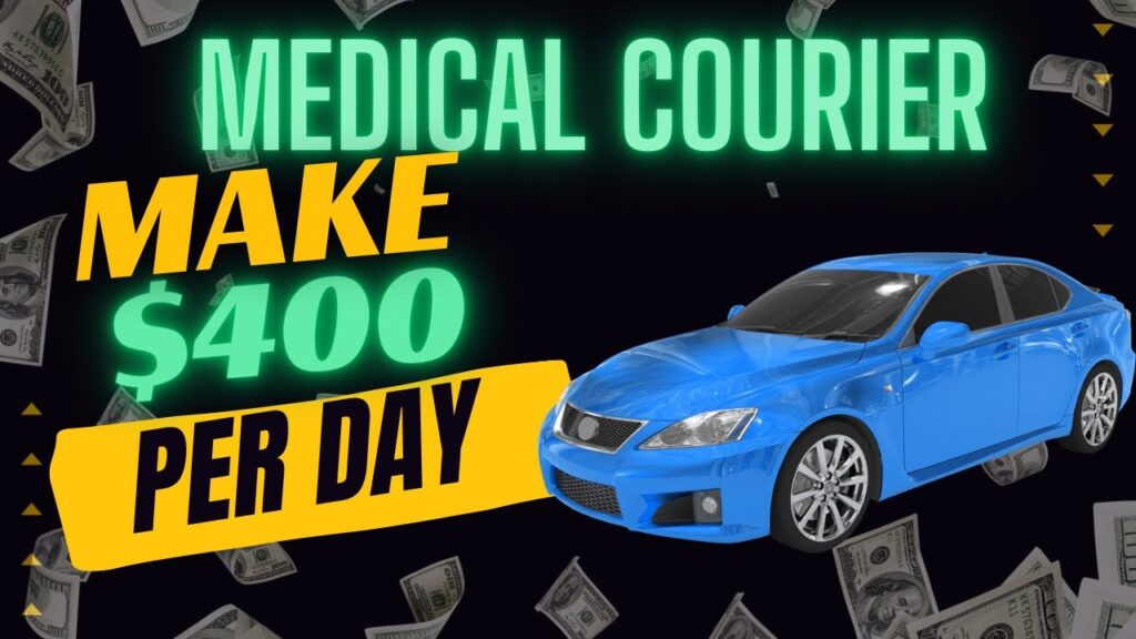 How to Make 0 a Day as a Medical Courier with Your Own Vehicle