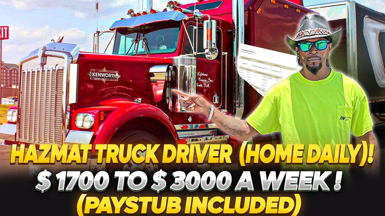 (PROOF) HAZMAT TRUCK DRIVER( HOME DAILY) 00 TO 00 A WEEK (PROOF) HAZMAT TRUCK DRIVER( HOME DAILY) 00 TO 00 A WEEK