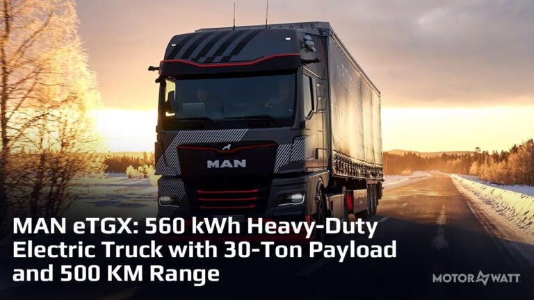 MAN eTGX: 560 kWh Heavy-Duty Electric Truck with 30-Ton Payload and 500 KM Range