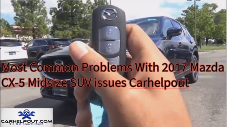 Most Common Problems With 2017 Mazda CX 5 Midsize SUV issues Carhelpout Independent Mobile Mechanic