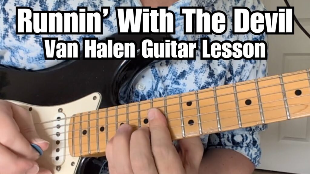 RUNNIN’ WITH THE DEVIL Van Halen GUITAR LESSON w/ Tab and Solos